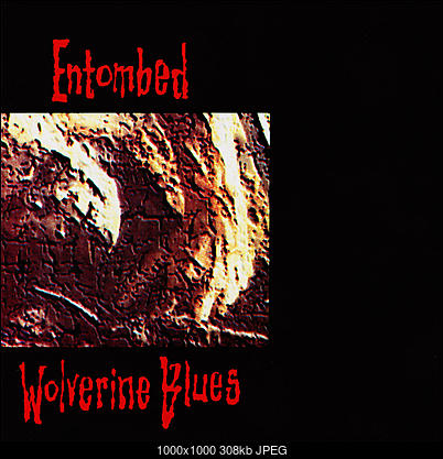 -00-entombed-wolverine_blues-1993.jpg