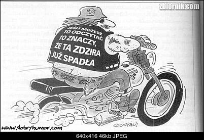 Funny fotos, kawaly... itp. - jeszcze sie tak nie usmialem :)-motocyklista.jpg